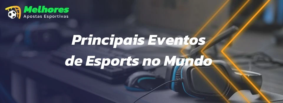 Principais torneios de esports